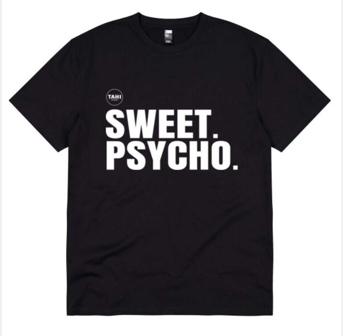 Sweet. Psycho. Plain Unisex Unisex Super T-Shirt
