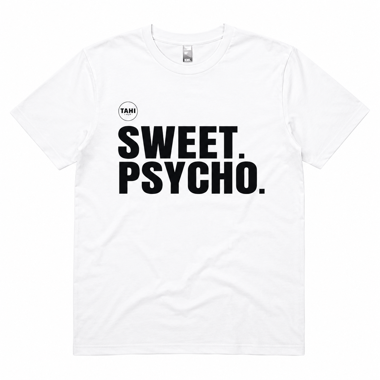 Sweet. Psycho. Plain Unisex Unisex Super T-Shirt