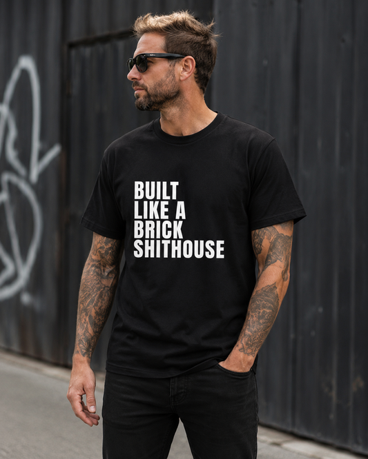 Built Like a Brick Shithouse Plain Unisex Super T-Shirt