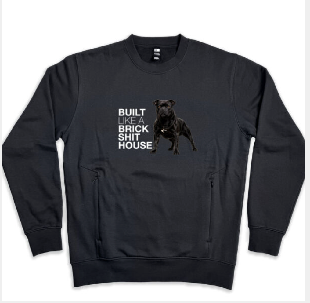 Built Like A Brick Shithouse Unisex Sweatshirt