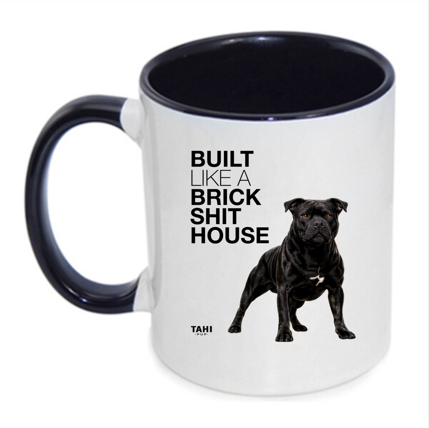 Built Like A Brick Shithouse Ceramic Mug