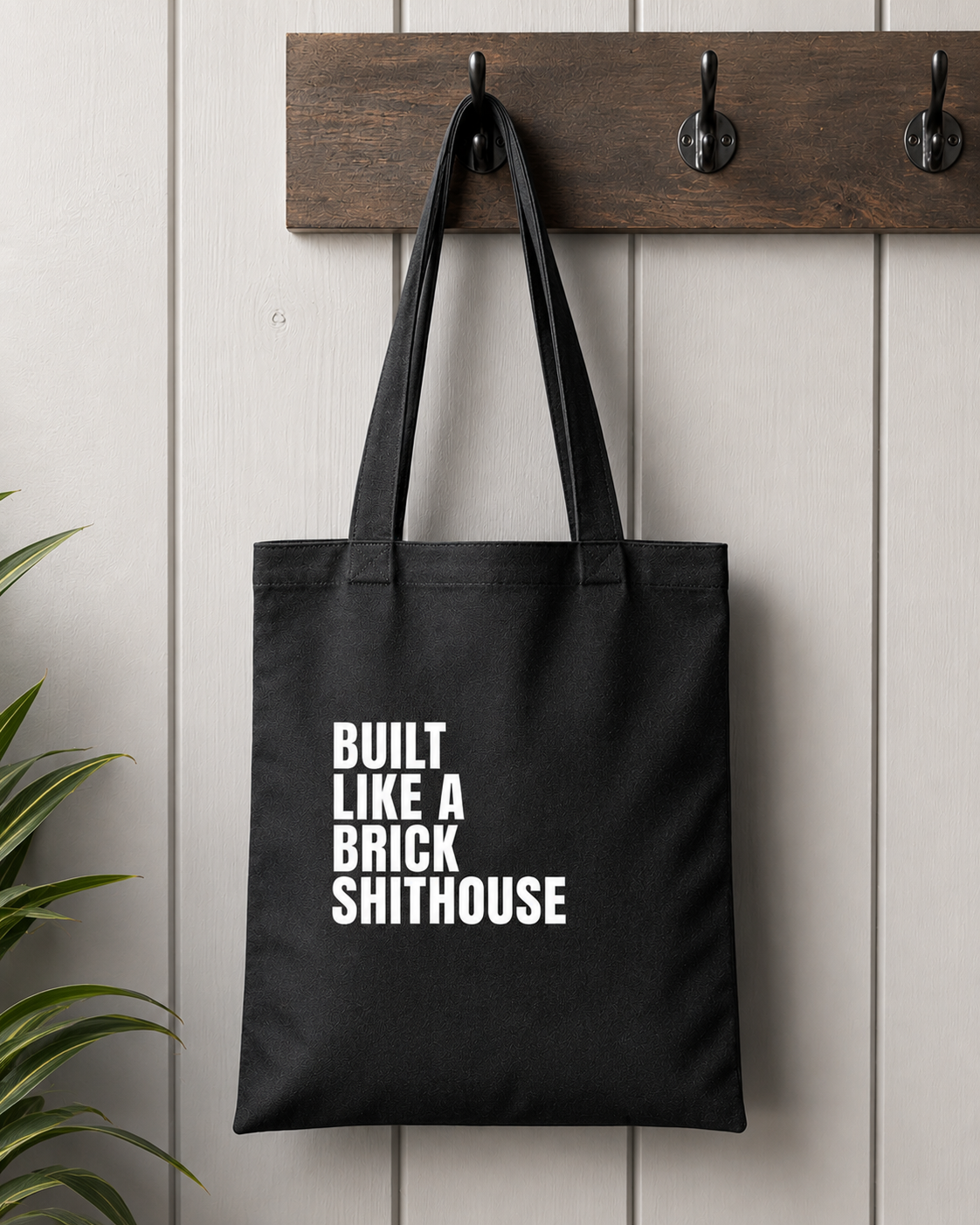 Built Like a Brick Shithouse Plain Cotton Tote Bag